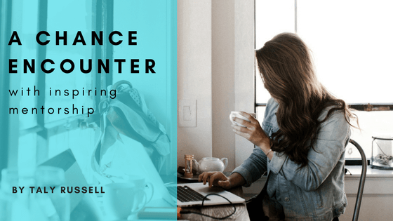 Chantal Taly Russell A CHANCE ENCOUNTER with inspiring mentorship