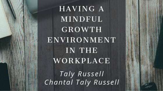 Mindful Growth Taly Russell