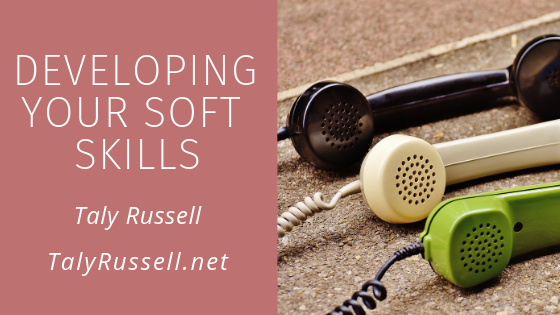 Developing Your Soft Skills