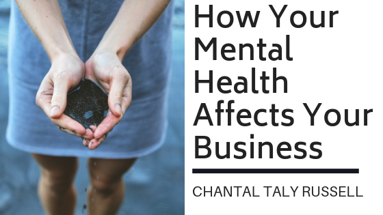 How Your Mental Health Affects Your Business